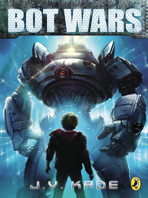 Title details for Bot Wars, Line Zero by J.V. Kade - Wait list